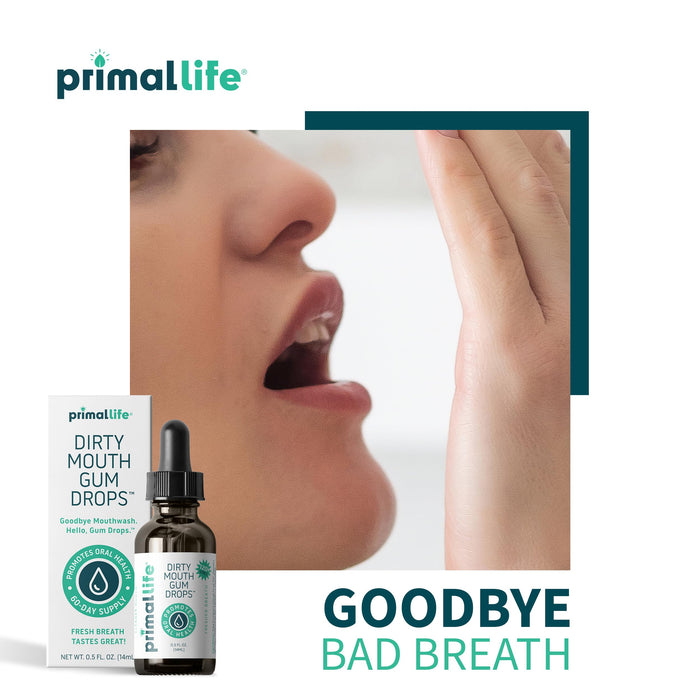 Primal Life Organics - Dirty Mouth Gum Serum, Natural Essential Oils, Promotes Good Breath, Gentle Mouthwash, Supports Good Oral Health, Great On Your Gums, Paleo, Organic, Vegan, Gluten-Free (0.5 oz)